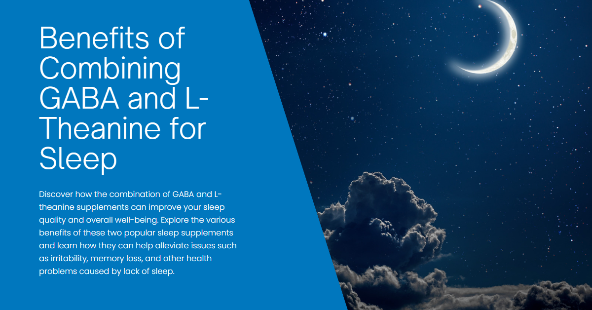 Benefits of Combining GABA and L-Theanine for Sleep