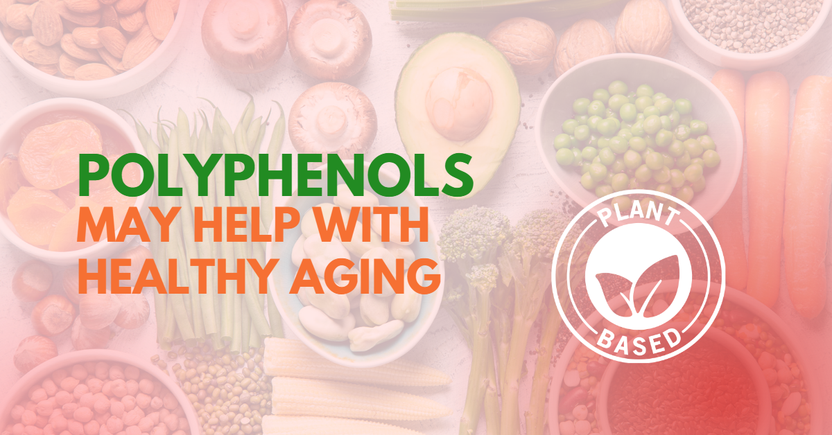 Polyphenols May Help with Healthy Aging