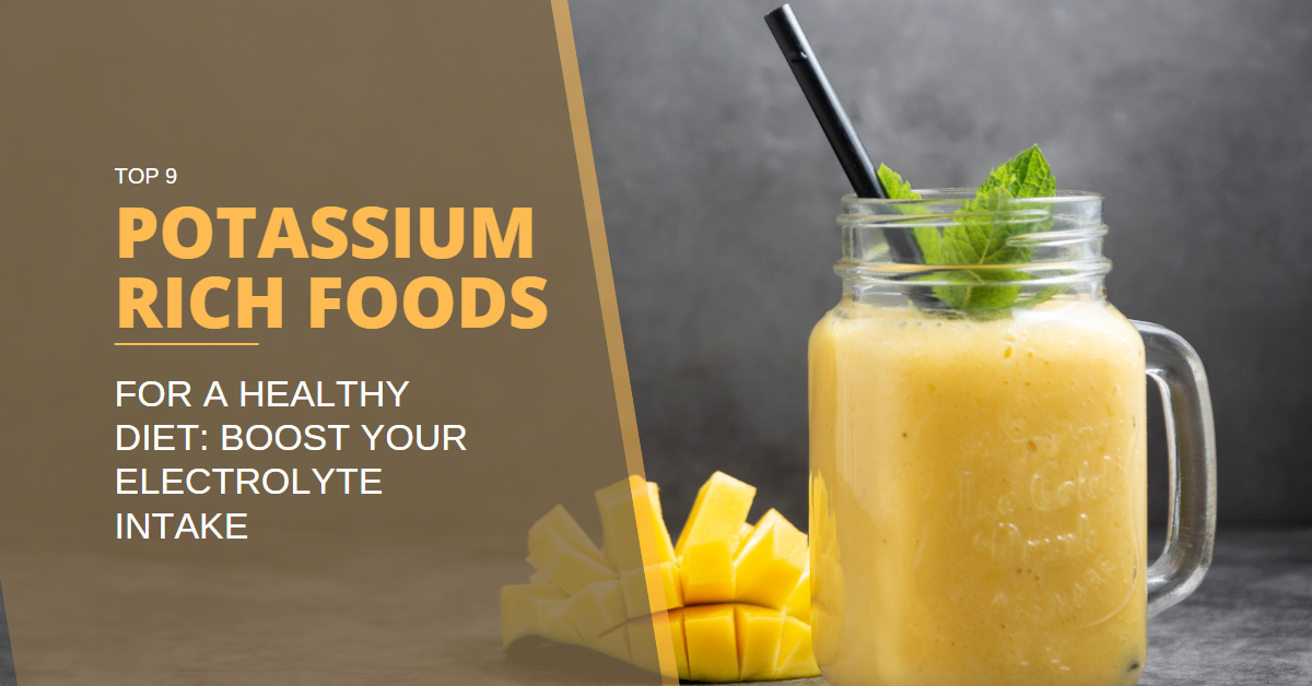 Top 9 Potassium-Rich Foods for a Healthy Diet Boost Your Electrolyte Intake