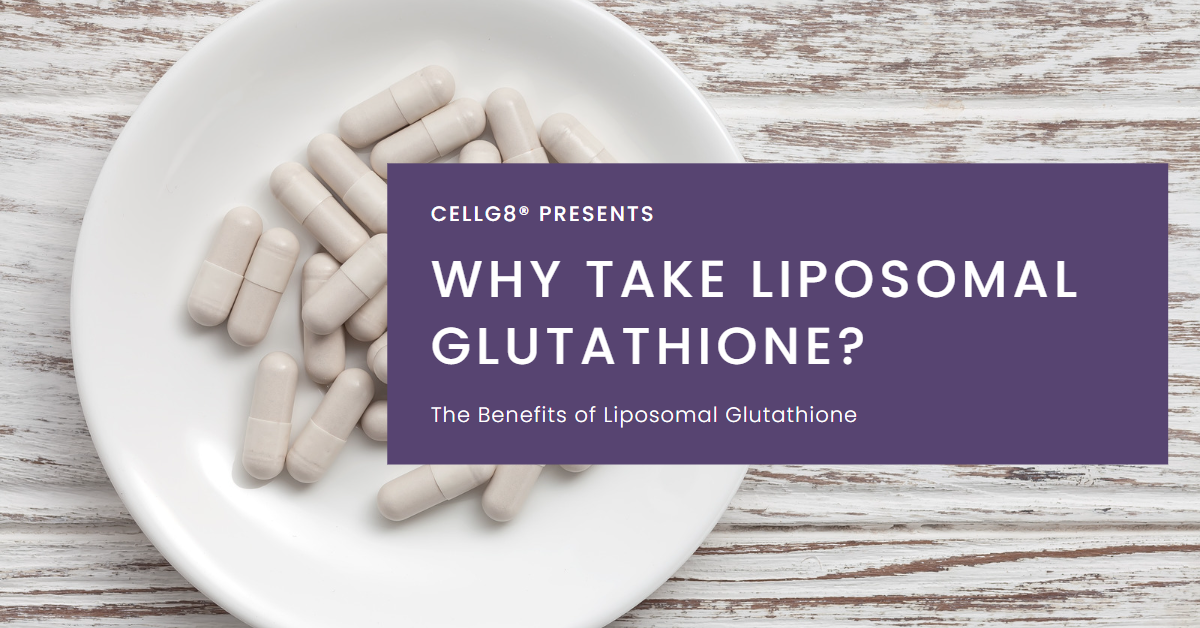 Why Take Liposomal Glutathione (1200x628)